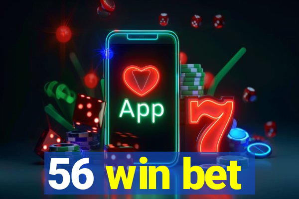 56 win bet